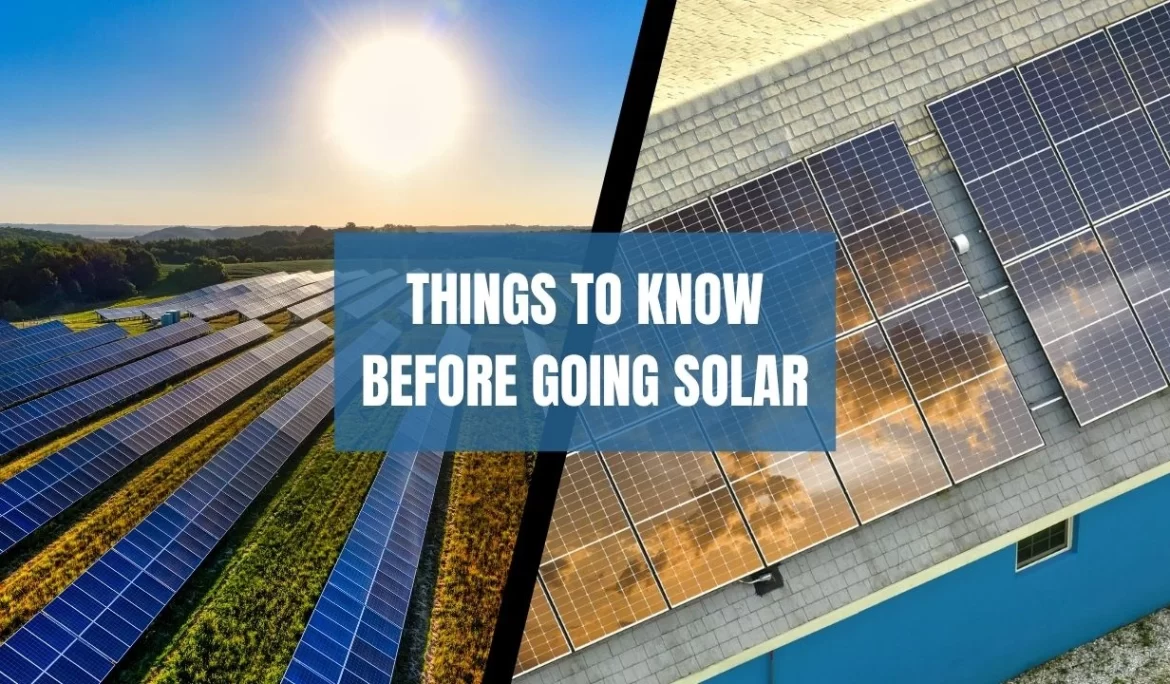 Things to Know Before Going Solar
